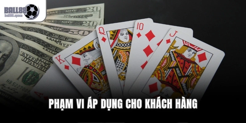 Phạm vi áp dụng cho khách hàng